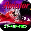 77 vip Pro Max v1.4.0